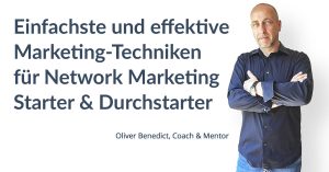 NM-People - Einfache, effektive Marketing-Techniken für Network Marketing Starter & Durchstarter