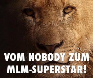 Network Marketing Mentor - Vom Nobody zum MLM Superstar