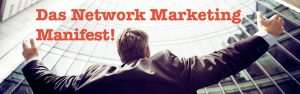 Das NM-People Network Marketing Manifest